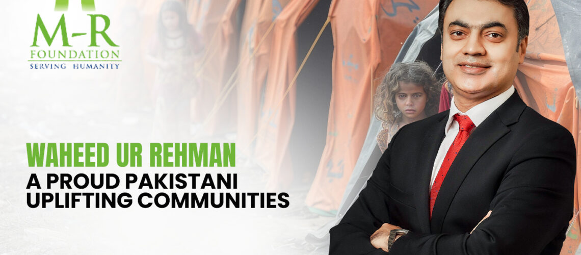 Waheed Mian: A Proud Pakistani Uplifting Communities