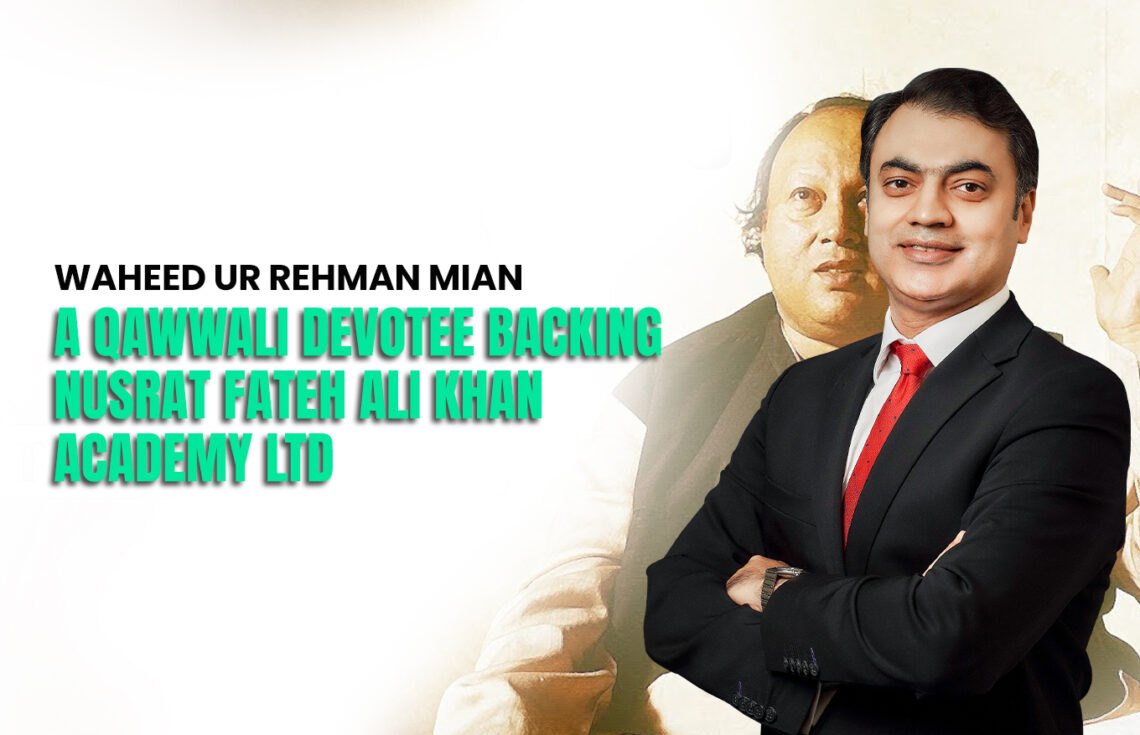 Waheed ur Rehman: A Qawwali Devotee Backing Nusrat Fateh Ali Khan Academy Ltd